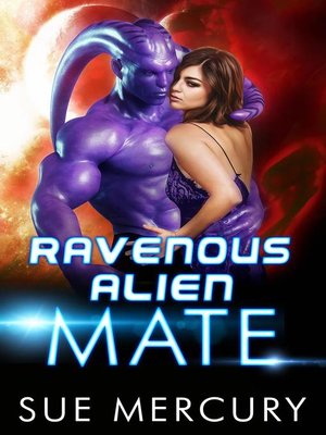 cover image of Ravenous Alien Mate